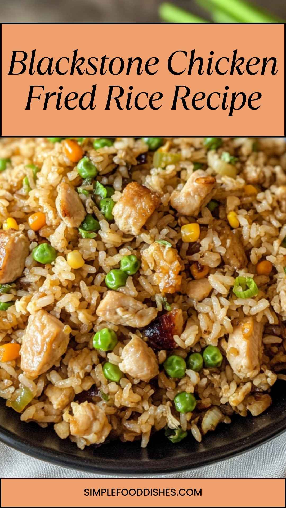 Blackstone Chicken Fried Rice Recipe