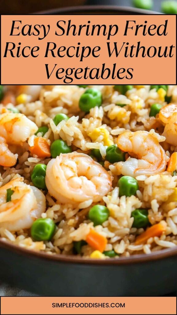 Easy Shrimp Fried Rice Recipe Without Vegetables