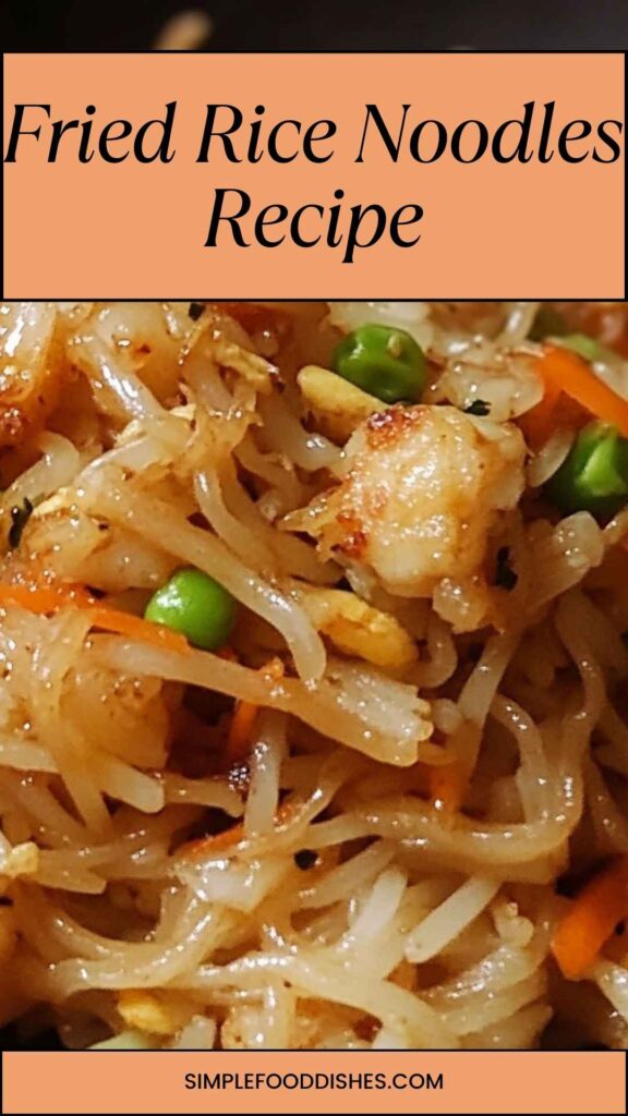 Fried Rice Noodles Recipe