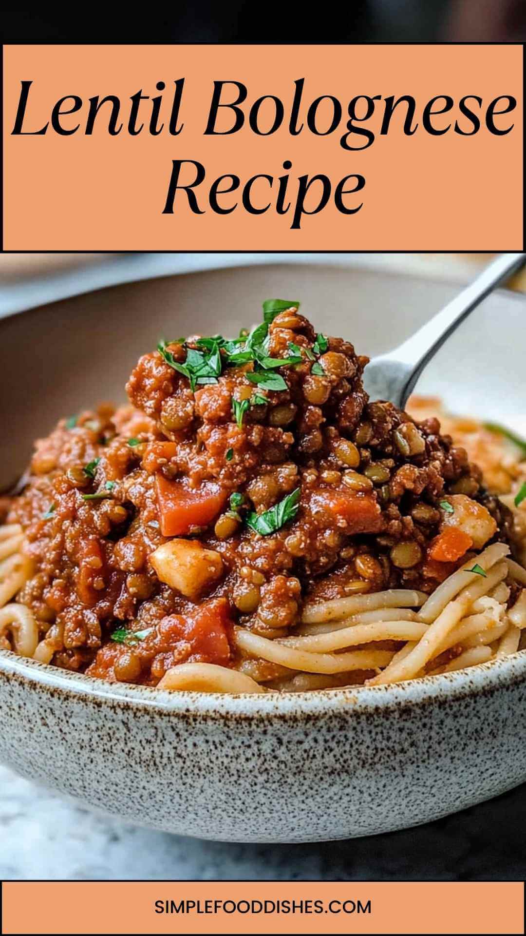 Lentil Bolognese Recipe