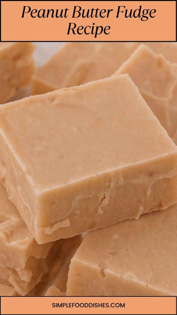 Peanut Butter Fudge Recipe
