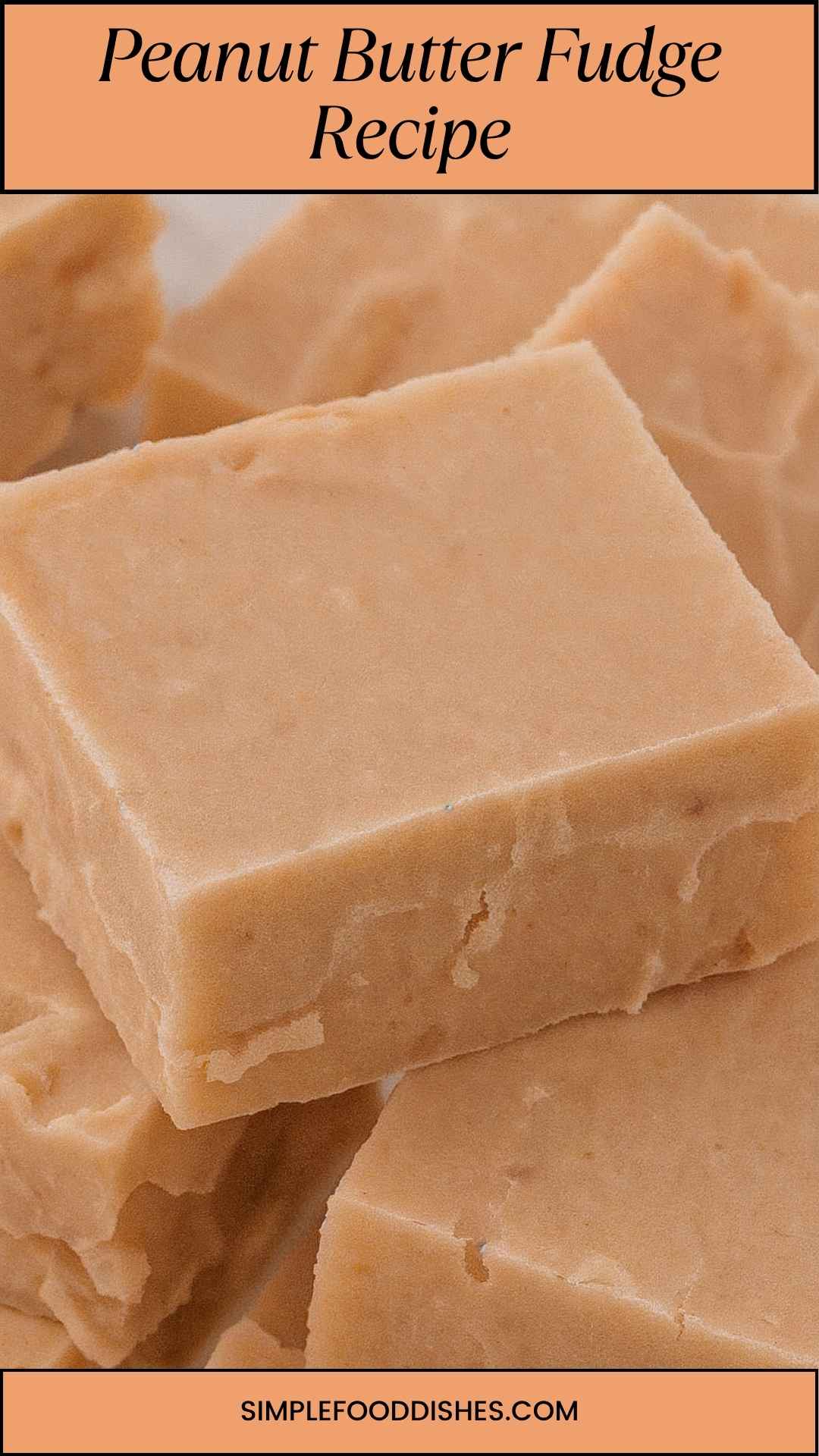 Peanut Butter Fudge Recipe Peanut Butter Fudge Recipe