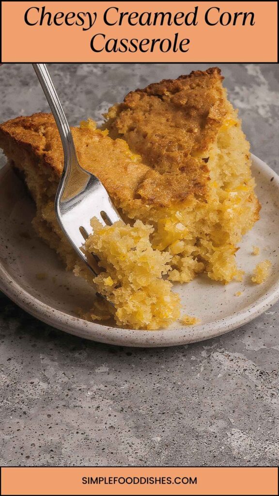 Cheesy Creamed Corn Casserole
