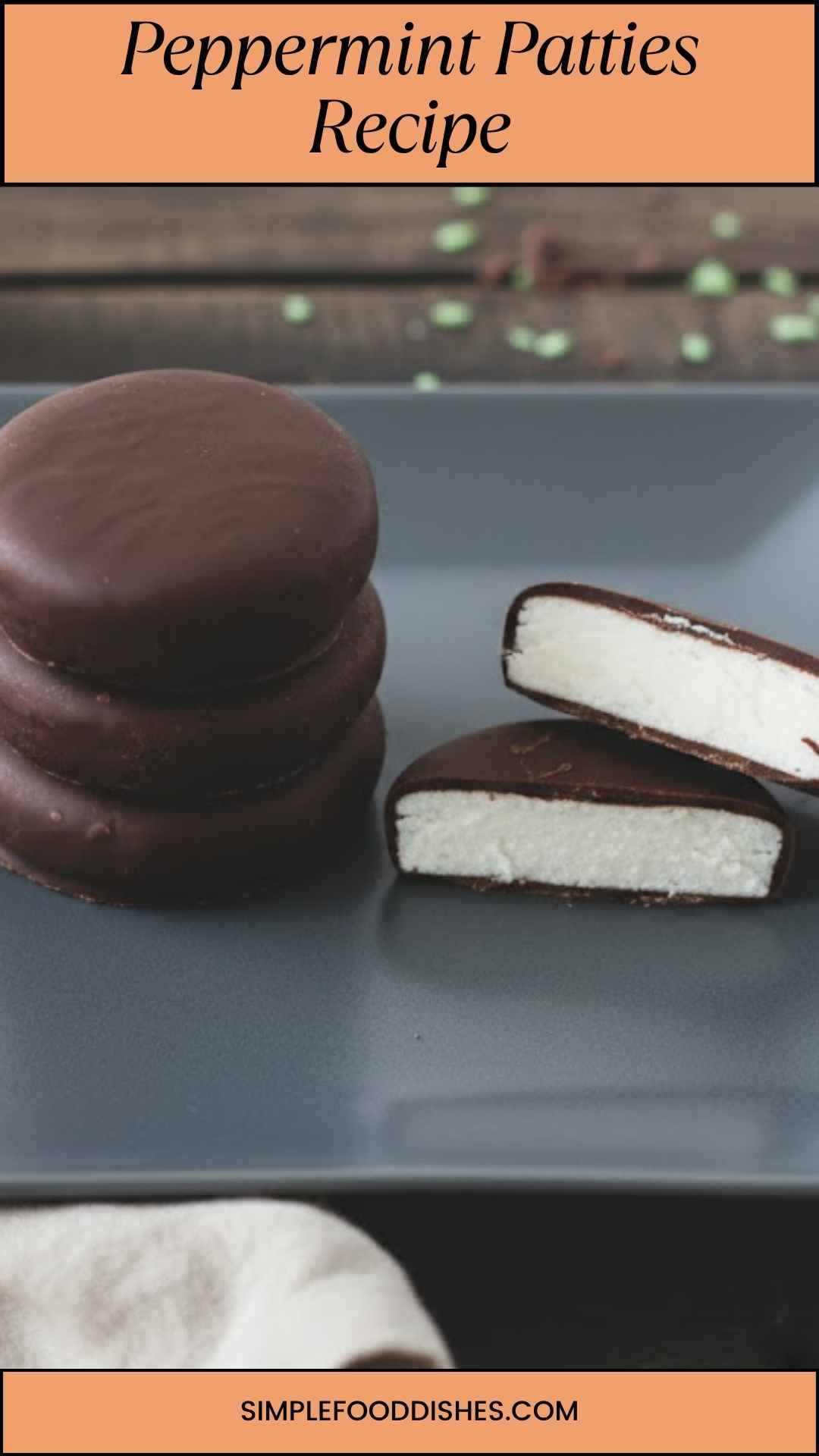 Peppermint Patties Recipe Peppermint Patties Recipe