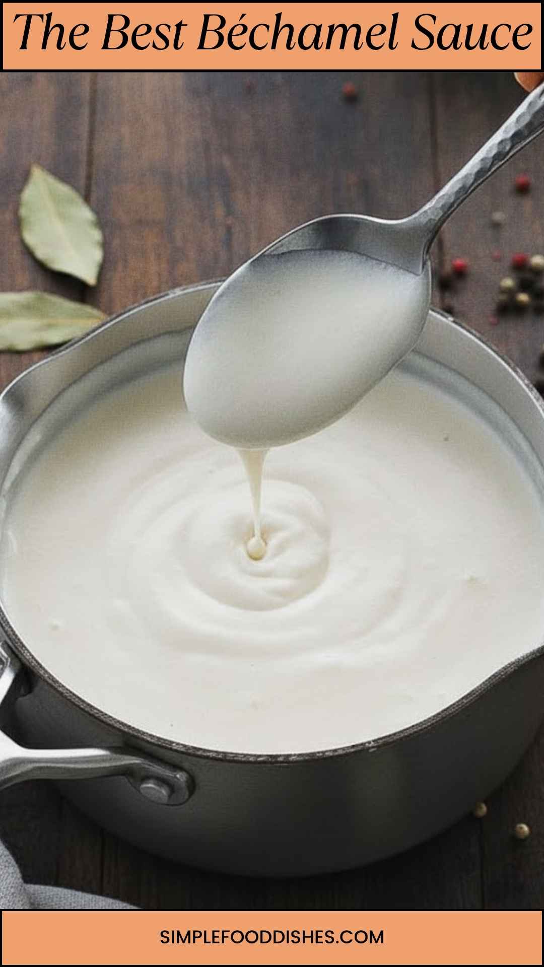 The Best Béchamel Sauce The Best Béchamel Sauce